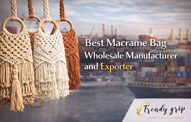 Macrame Bag Wholesale Manufacturer and Exporter