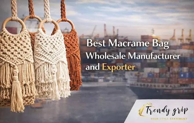 Macrame Bag Wholesale Manufacturer and Exporter